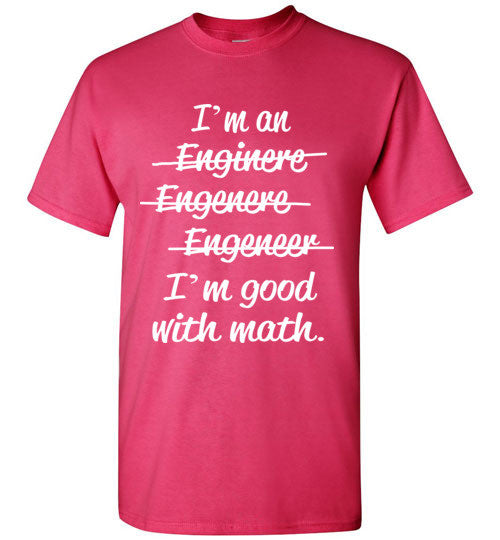 I'm an Engineer T-Shirt