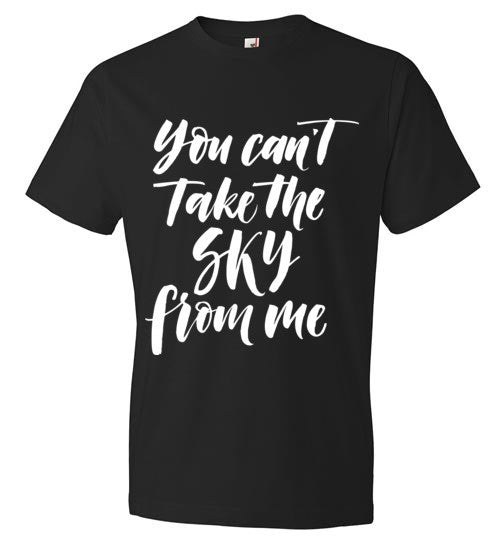 Firefly Can't Take the Sky from Me T-Shirt - SouthofMemphis - 2